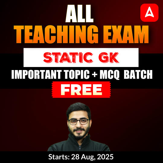 All Teaching Exam | Static GK |  Important Topic + MCQ  Batch | Free Online Live Class By Adda247